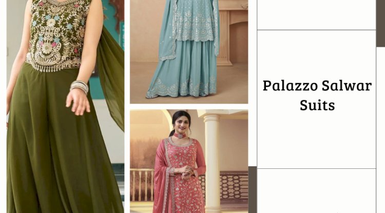Designer Palazzo Salwar Suits That Look Stylish and Comfortable