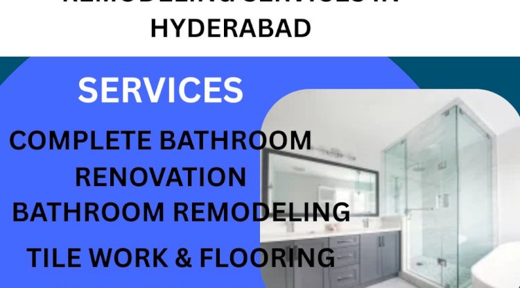 Bathroom Renovation & Remodeling Services in Hyderabad