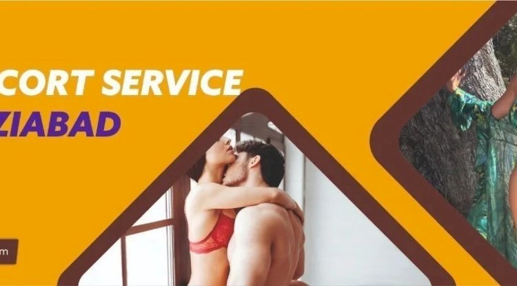 Exploring Escort Services in Ghaziabad: A Comprehensive Guide