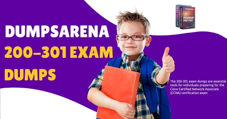 Download 200-301 Exam Dumps from Dumps Arena and Pass Confidently