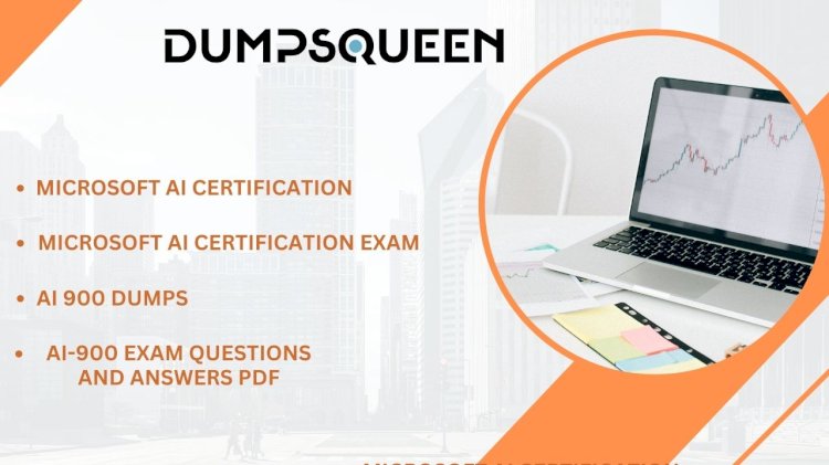 How to Pass AI-900 Exam Questions and Answers PDF with Real-World Skills from DumpsQueen