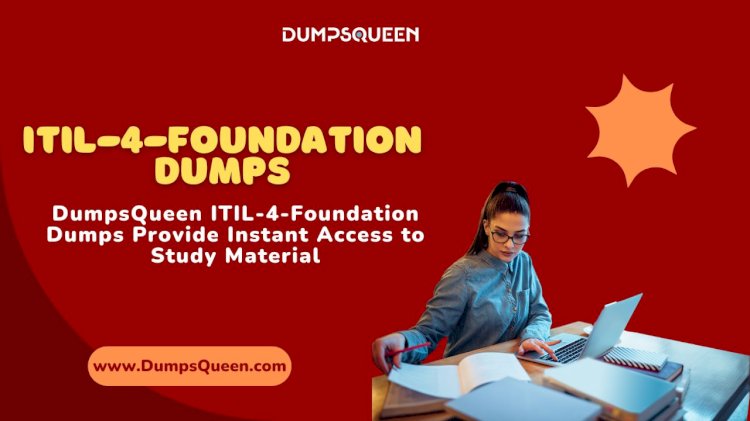 Score High with DumpsQueen ITIL V4 Dumps for Your Exam
