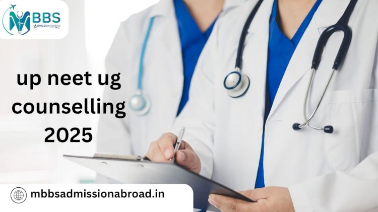 UP NEET UG Counselling 2025: Complete Guide to Registration, Allotment, Schedule, and Result