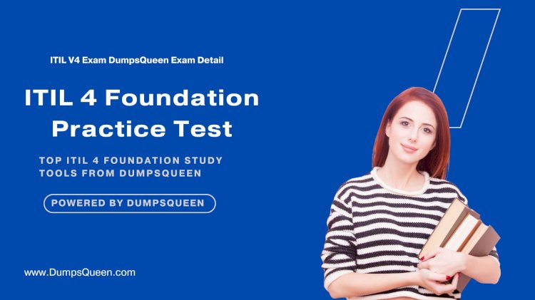 Easy Access ITIL V4 Exam Questions and Answers PDF on DumpsQueen
