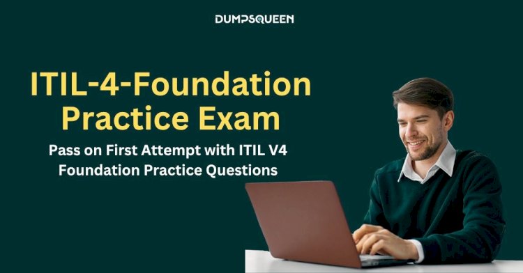 Best ITIL-4-Foundation Exam Study Material Download at DumpsQueen