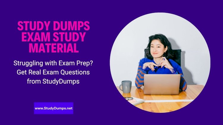 How to Pass Any Exam on Your First Try – StudyDumps Has the Answer