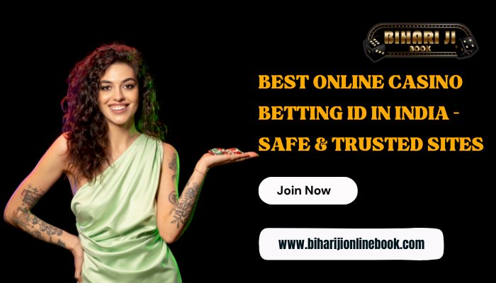 Best Online Casino Betting ID in India – Safe & Trusted Sites