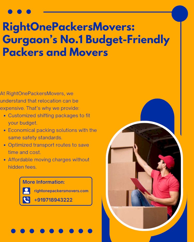 RightOnePackersMovers: Gurgaon’s No.1 Budget-Friendly Packers and Movers