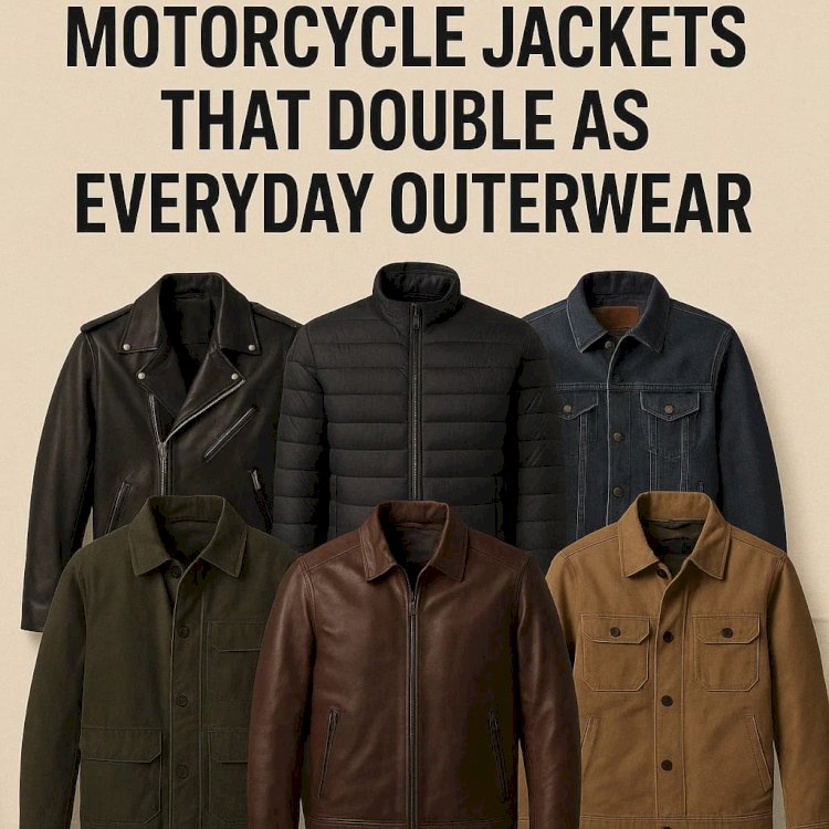 Top 7 Men’s Motorcycle Jackets That Double as Everyday Outerwear