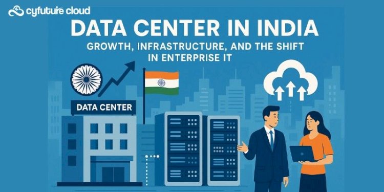 The Growth of Data Center in India and Its Role in the Digital Economy