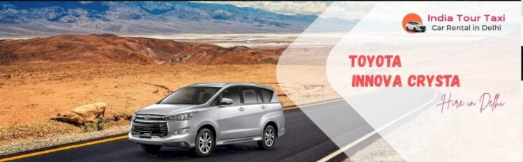 Premium Travel Comfort with Innova Crysta Car Hire Delhi