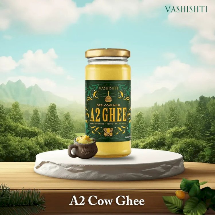 Vashishti and the Rising Demand for the Best A2 Cow Ghee